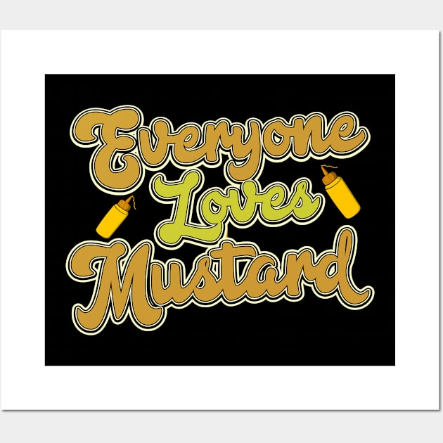 Everyone loves mustard Wall Art by Simmerika